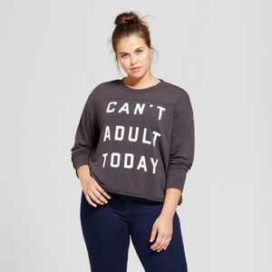 Can’t Adult Today cropped sweatshirt Plus Size 3x